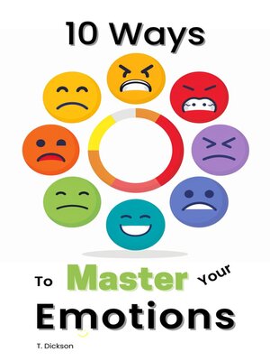 cover image of 10 Ways to Master Your Emotions